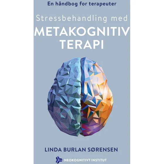 Linda Burlan Sørensen: Stressbehandling med metakognitiv terapi (Lydbog)