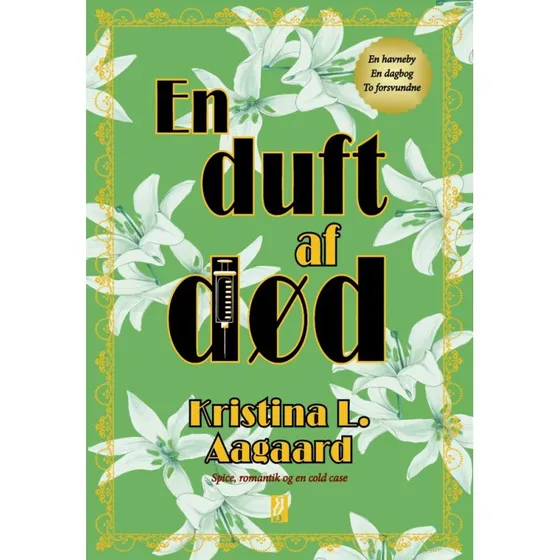 En duft af død - Kristina L. Aagaard