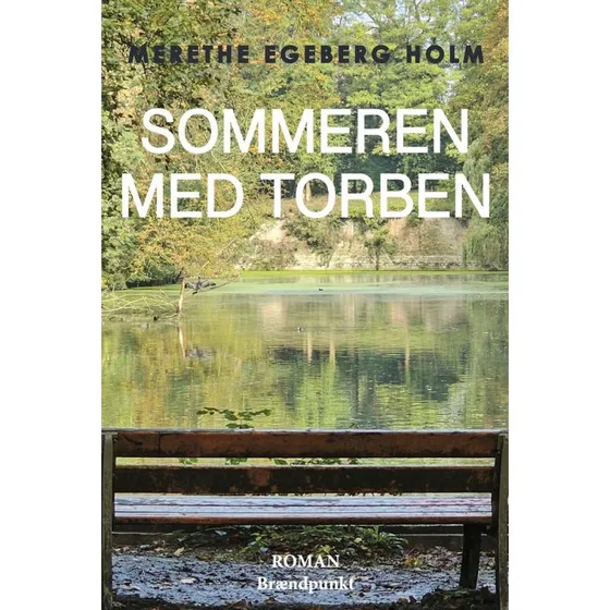 Sommeren med Torben - Merethe Egeberg Holm - Bog