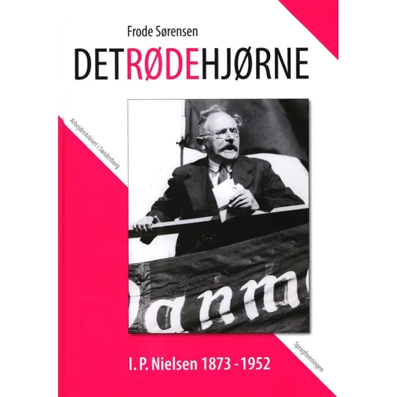 Det røde Hjørne - I. P. Nielsen 1873-1952 - Frode Sørensen