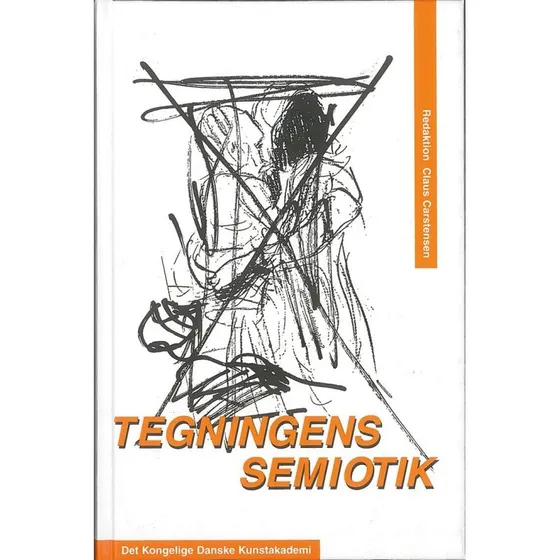 Tegningens Semiotik af Claus Carstensen - Billedkunstskolens Forlag
