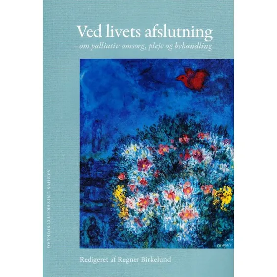 Ved livets afslutning - Redigeret af Regner Birkelund