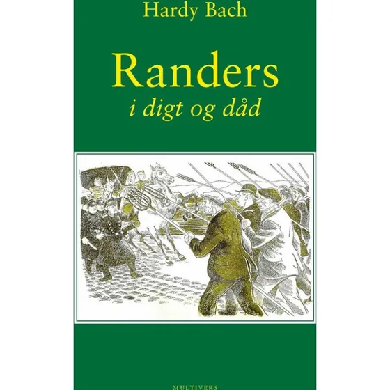Randers i digt og dåd af Hardy Bach