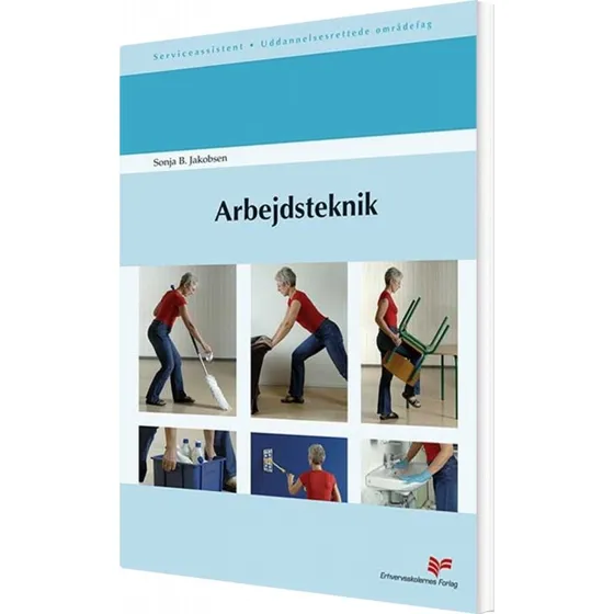 Arbejdsteknik af Sonja B. Jakobsen - Erhvervsskolernes Forlag