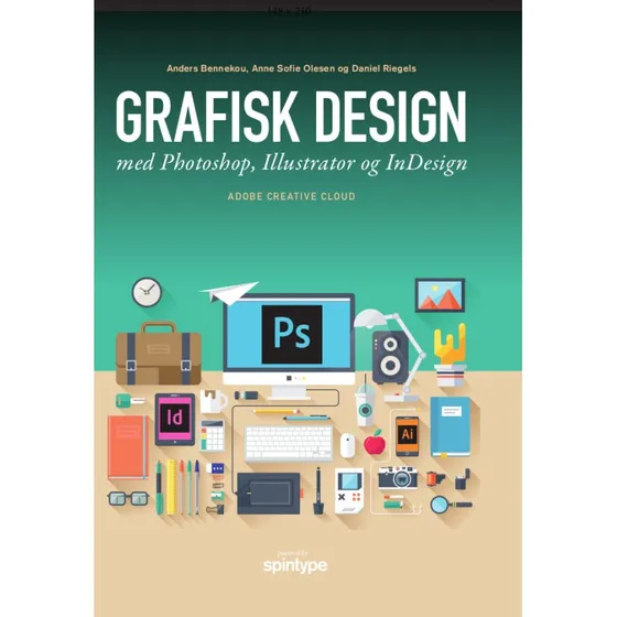 Grafisk design med Photoshop, Illustrator og InDesign - Daniel Riegels