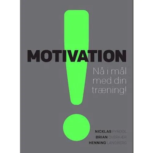 Motivation - Brian Overkær, Henning Langberg & Nicklas Pyrdol - Bog