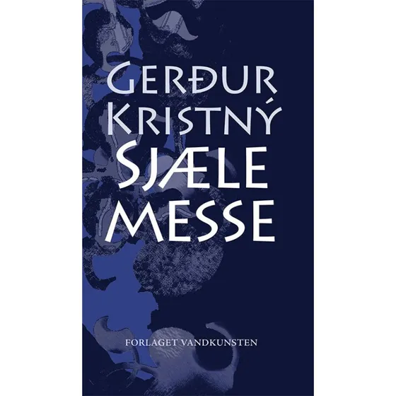 Sjælemesse - Gerður Kristný - Bog
