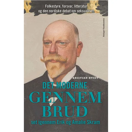 Det moderne gennembrud set igennem Erik og Amalie Skram
