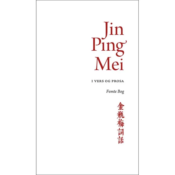 Jin Ping Mei, Bind 5 - Vibeke Børdahl