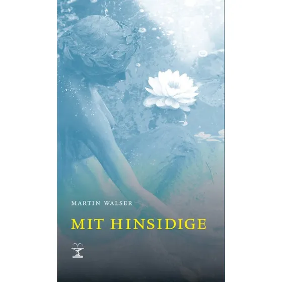 Mit hinsidige af Martin Walser - Bog