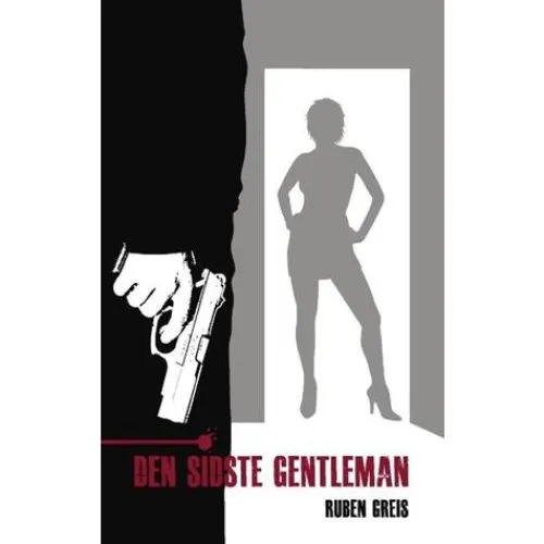 Ruben Greis: Den sidste gentleman (Bog)