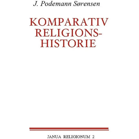 Komparativ religionshistorie af Jørgen Podemann Sørensen