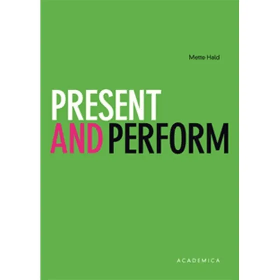 Present and Perform - Mette Hald (Engelsk udgave)