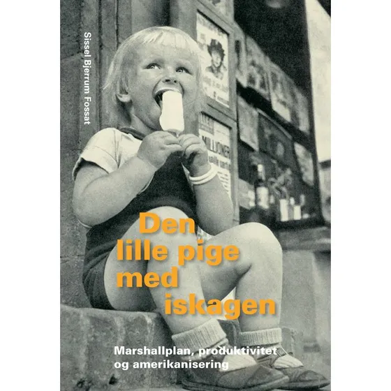 Den lille pige med iskagen - Sissel Bjerrum Fossat