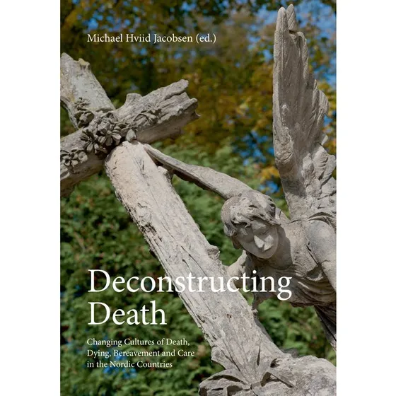 Deconstructing Death - Michael Hviid Jacobsen