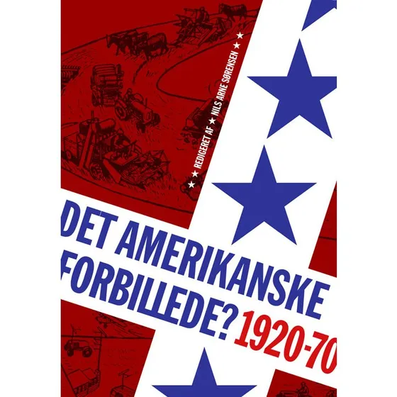 Det amerikanske forbillede? - Nils Arne Sørensen