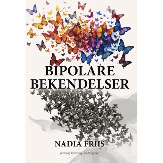 Bipolare bekendelser af Nadia Friis