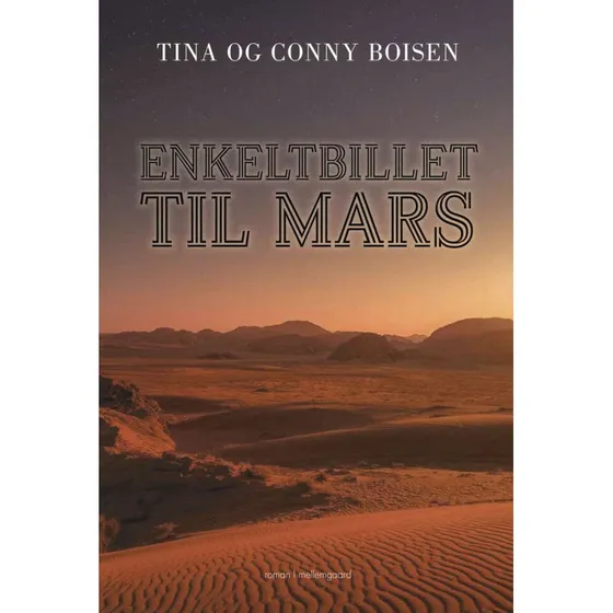 Enkeltbillet til Mars - Tina Mellemgaard