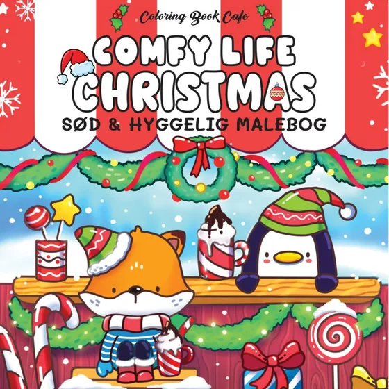 Comfy Life Christmas: Cozy Coloring - Hyggelig malebog til voksne
