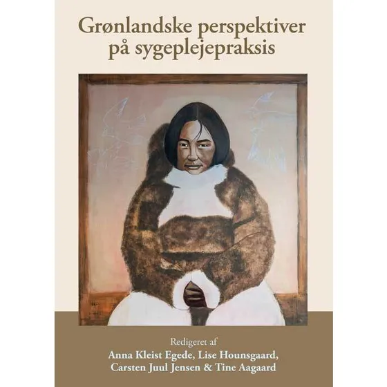 Grønlandske perspektiver på sygeplejepraksis