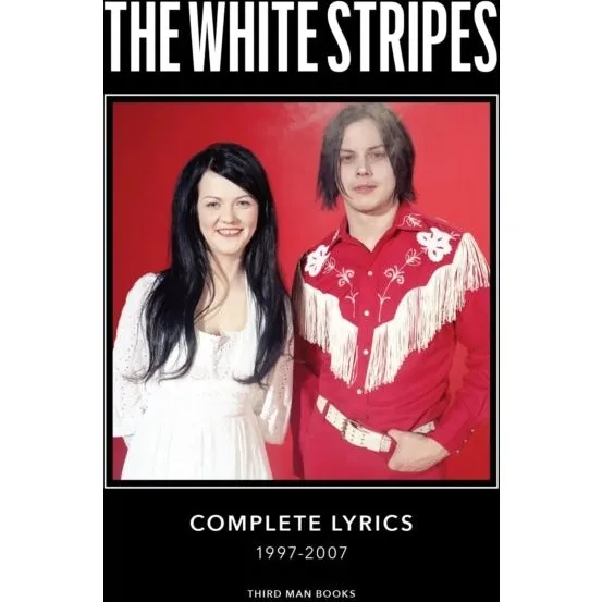 The White Stripes Complete Lyrics - Jack White Hardbound Bog