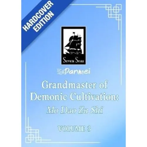 Mo Dao Zu Shi: Grandmaster of Demonic Cultivation Vol. 3 Deluxe Hardcover