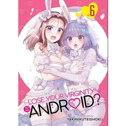 Does it Count if You Lose Your Virginity to an Android? Vol. 6
