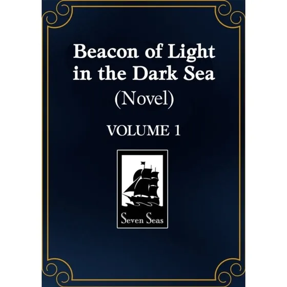Be a Light in the Dark Sea - Manga/Novel