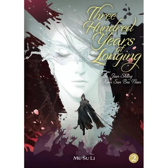 Three Hundred Years of Longing Vol. 2 - Mu Su Li