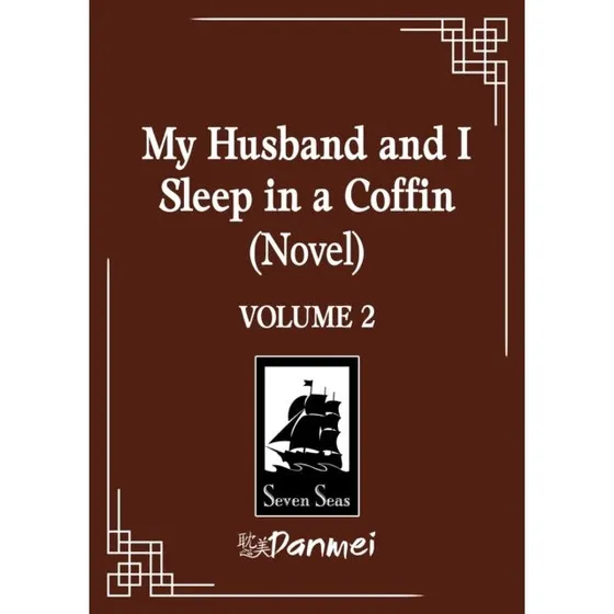 My Husband and I Sleep in a Coffin (Novel) Vol. 2