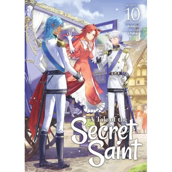 A Tale of the Secret Saint (Light Novel) Vol. 10