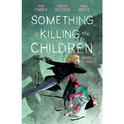 Something is Killing the Children Vol. 9 - James Tynion IV