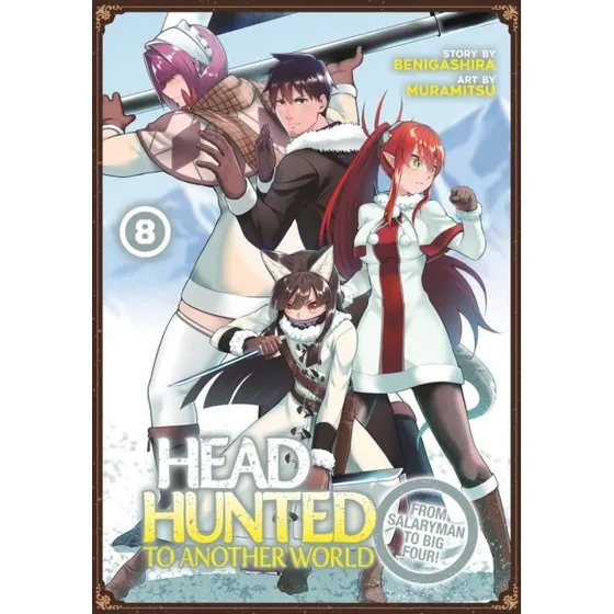 Headhunted to Another World: Vol. 8 - Benigashira