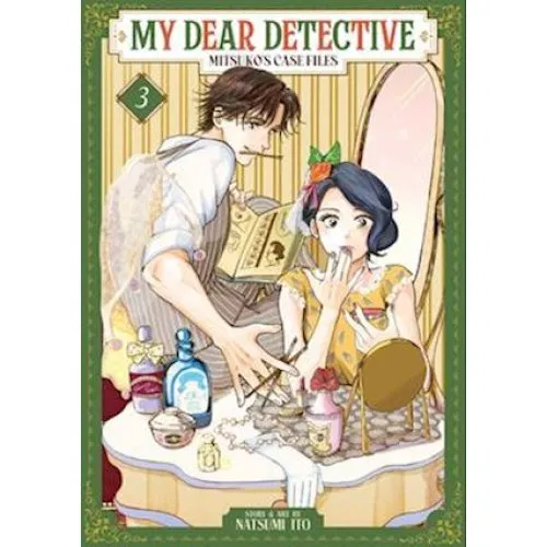 My Dear Detective: Mitsuko's Case Files Vol. 3 - Natsumi Ito