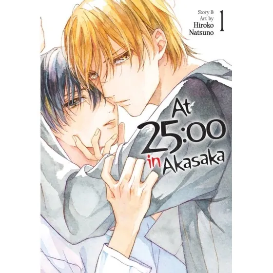 At 25:00 in Akasaka Vol. 1 - Hiroko Natsuno (Manga)