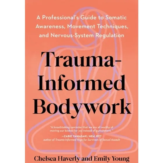 Trauma-Informed Bodywork