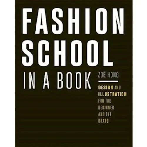 Zoë Hong: Fashion School in a Book