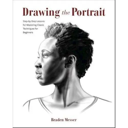 Braden Messer: Drawing the Portrait - Bog
