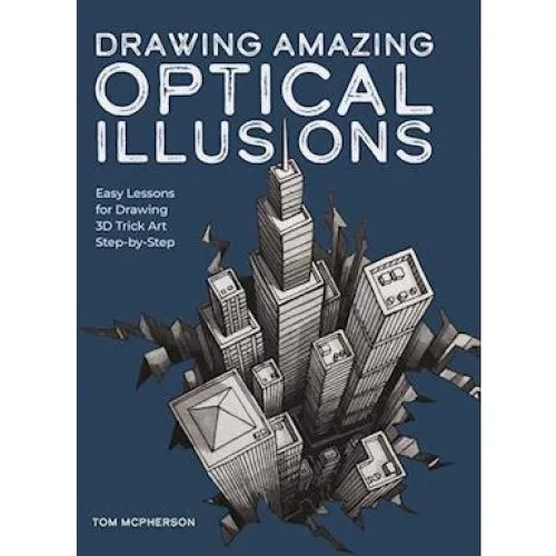 Tom McPherson: Drawing Amazing Optical Illusions - Bog