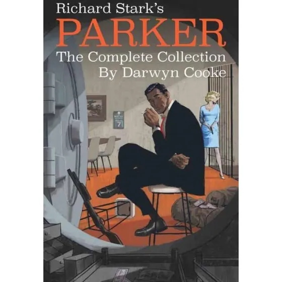 Richard Stark's Parker: The Complete Collection