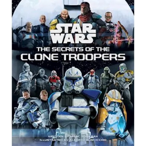 Star Wars: The Secrets of the Clone Troopers - Marc Sumerak (Bog)