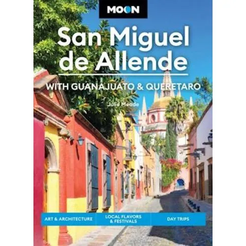 Moon San Miguel de Allende (4. udgave) - Julie Meade