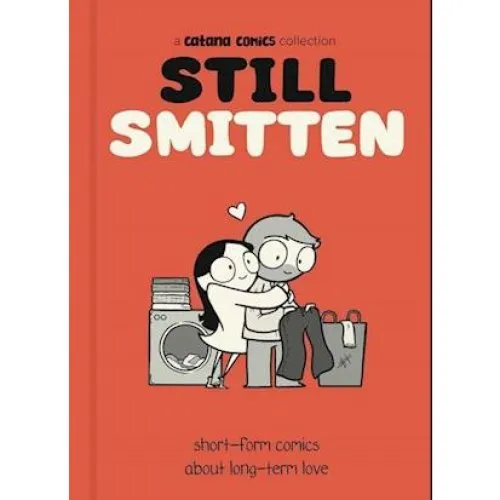 Catana Chetwynd: Still Smitten - Bog