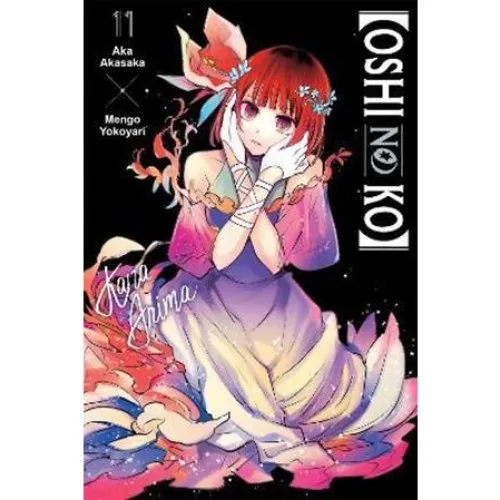 Oshi No Ko, Vol. 11 - Manga af Mengo Yokoyari & Aka Akasaka