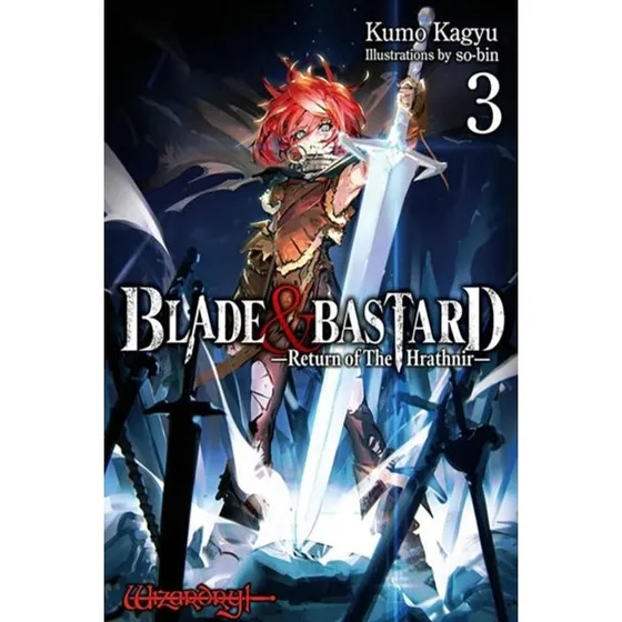 Blade & Bastard Vol. 3 (Light Novel)
