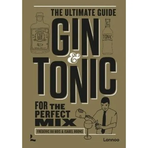 Gin & Tonic - The Gold Edition af Frédéric Du Bois & Isabel Boons
