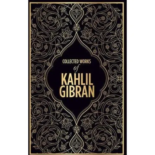 Kahlil Gibran - Samlede værker