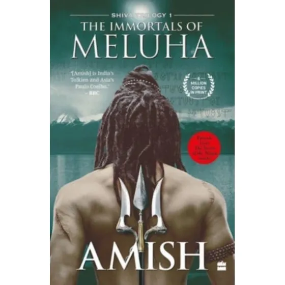The Immortals of Meluha (Shiva Trilogy Book 1)