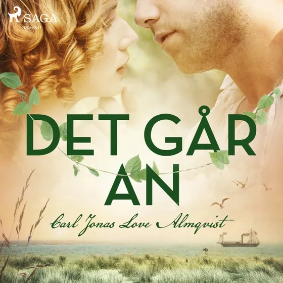 Det går an - Almqvist og Carl Jonas Love Almqvist (Lydbog)