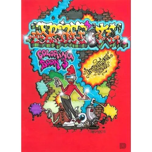 Graffiti Coloring Book 3: International Styles - Björn Almqvist